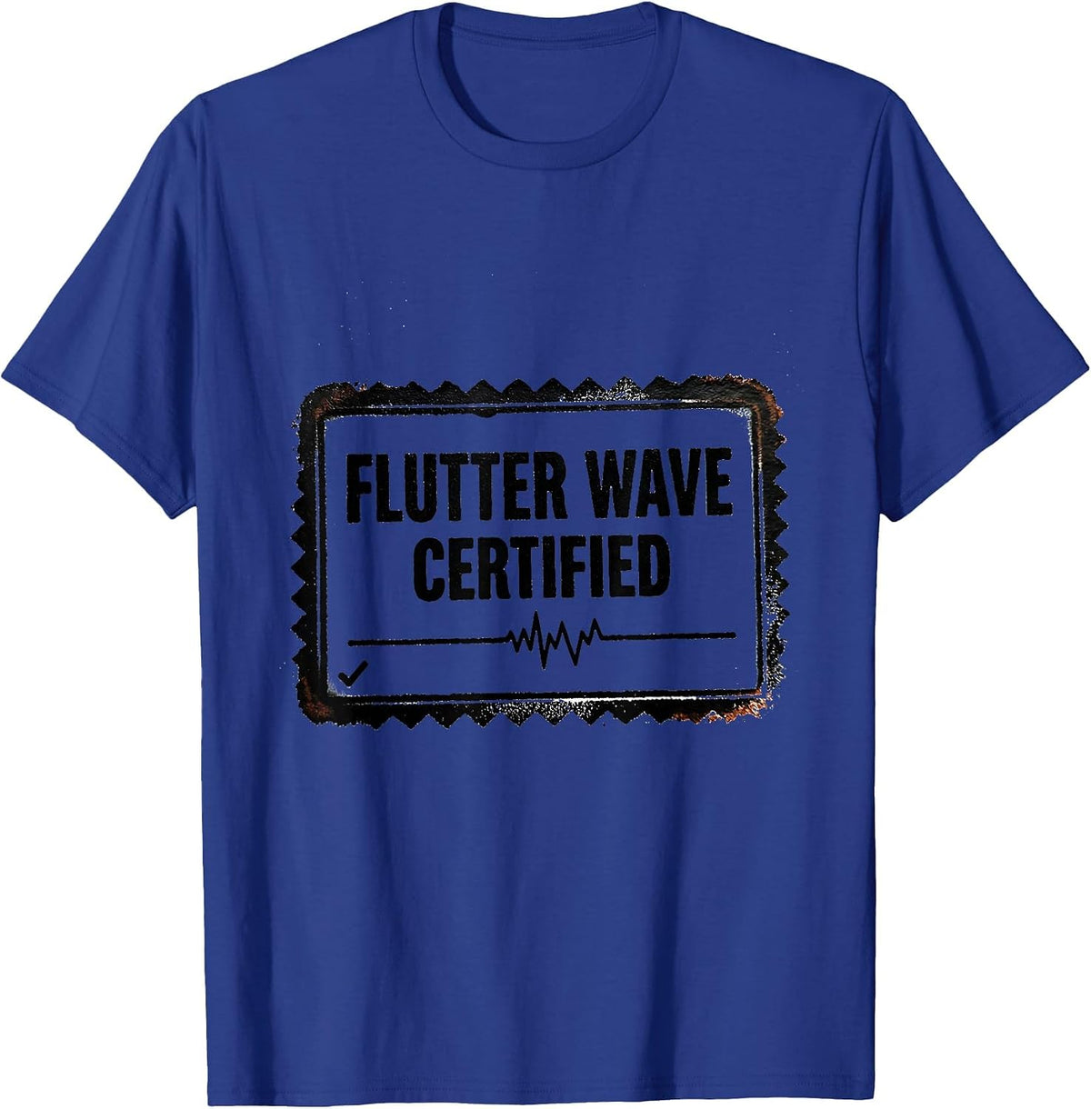 Flutter Wave Certified Rubber Stamp Cardiology Humor T-Shirt - Royal Blue