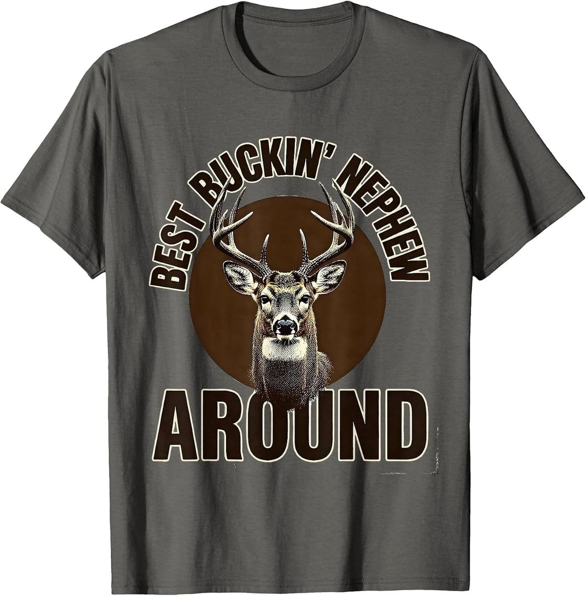 Men's Best Buckin' Nephew Around Funny Deer Hunting Gift for Dads T-Shirt - Asphalt Grey