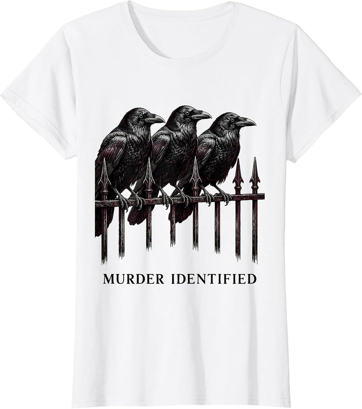 Murder Identified Gothic Dark Humor Crow Raven Bird Lover T-Shirt - White
