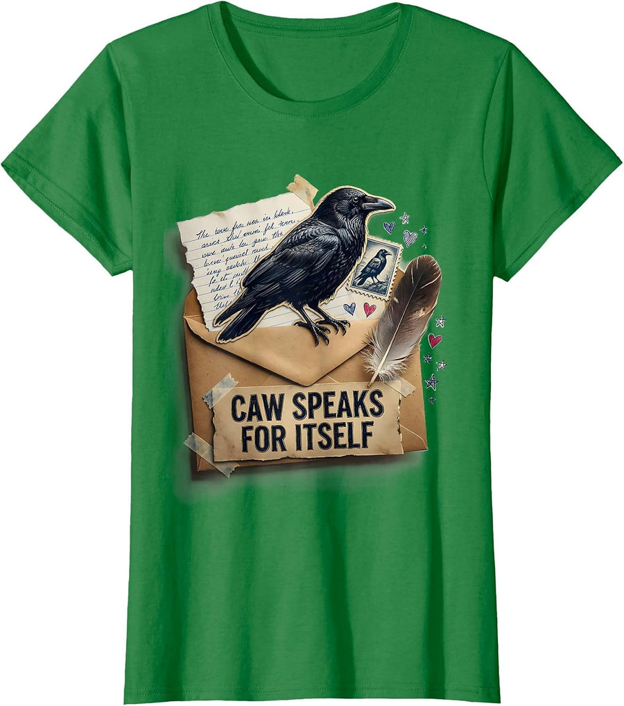 Women's Caw Speaks For Itself Crow Bird Design T-Shirt - Kelly Green