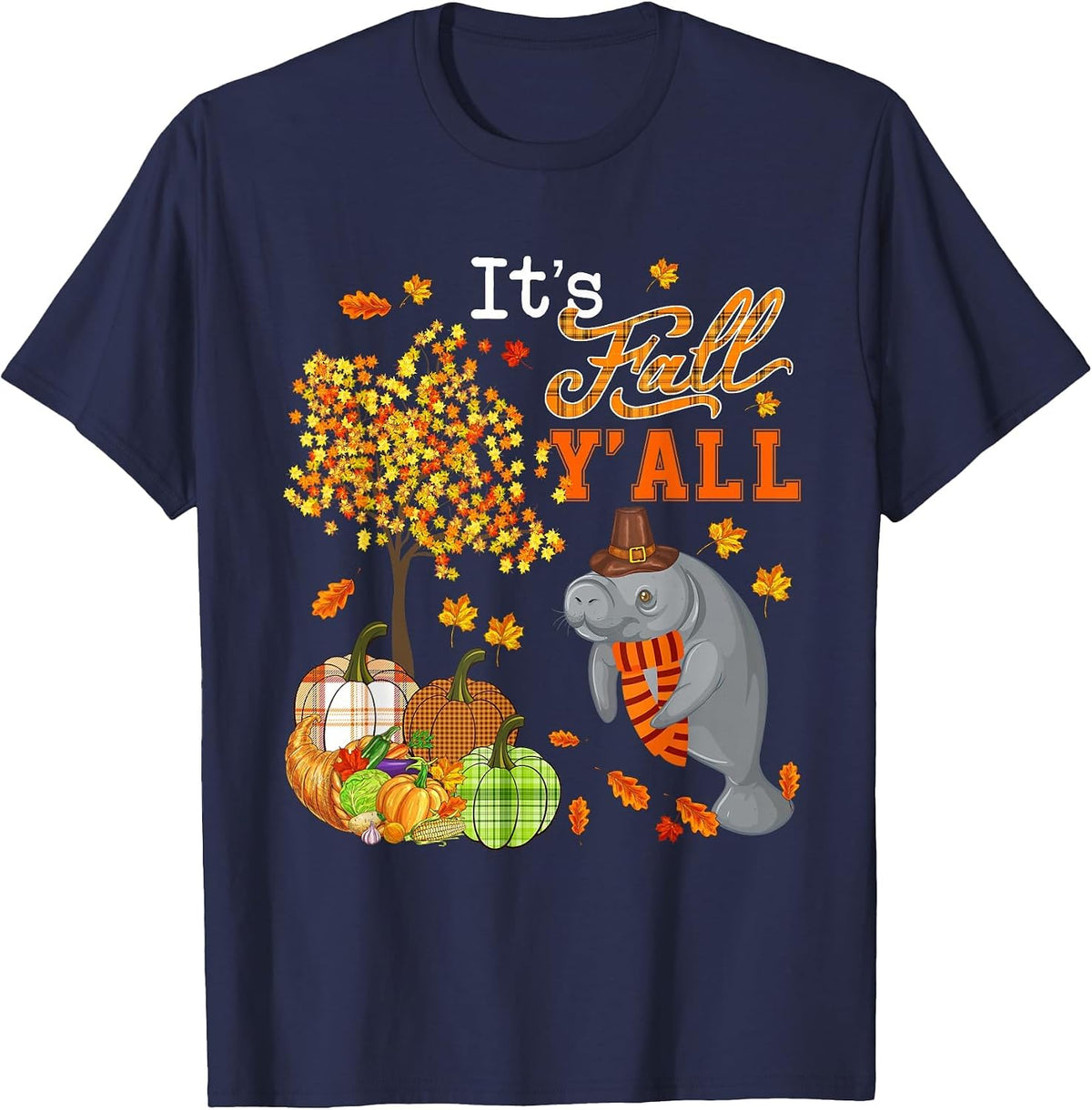 It's Autumn Y'all Thanksgiving Manatee Fall Tree Pumpkins T-Shirt - Navy Blue