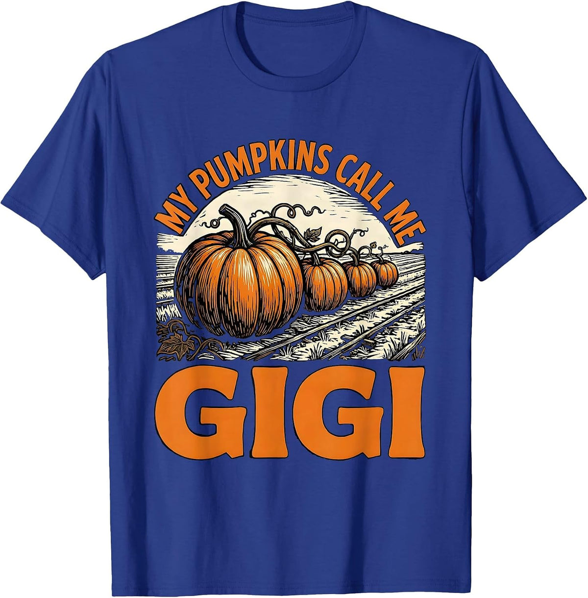 Men's My Pumpkins Call Me Gigi Funny Halloween Pumpkin Patch T-Shirt - Royal Blue