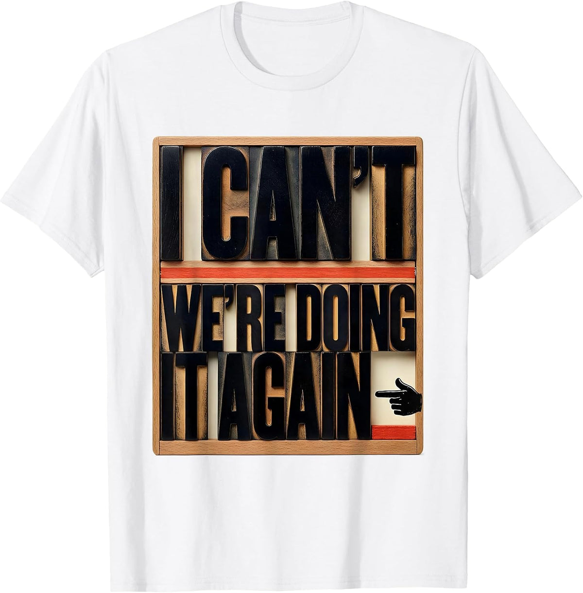 Men's I Can't, We're Doing It Again Funny Choir Singer Karaoke T-Shirt - White