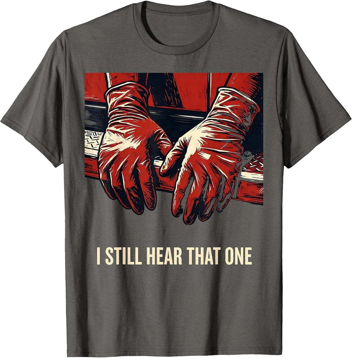 Men's I Still Hear That One Funny EMT Paramedic First Responder T-Shirt - Asphalt Grey