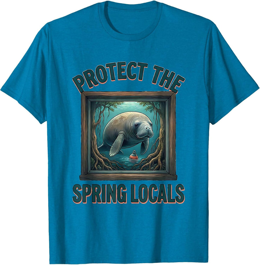 Protect The Spring Locals Funny Manatee Wildlife Lover Humor T-Shirt - Sapphire Blue