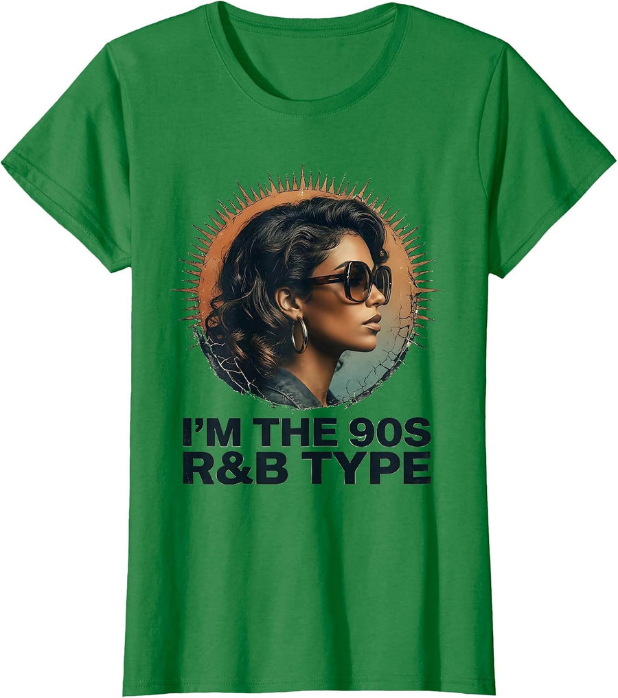 Women's I'm The 90s R&B Type Distressed Retro Music Fan T-Shirt - Kelly Green