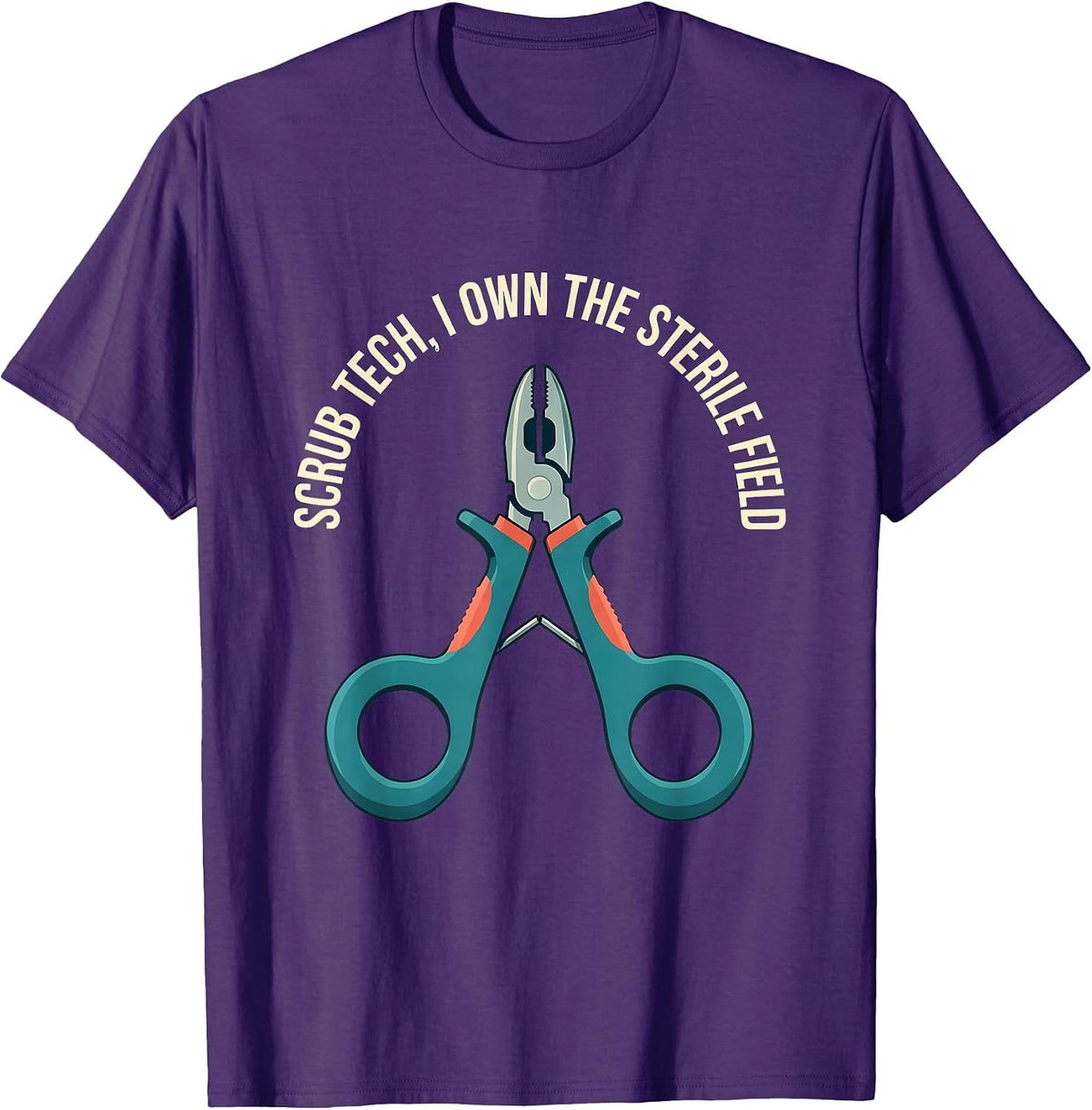 Scrub Tech I Own The Sterile Field Funny Surgical Tech T-Shirt - Purple