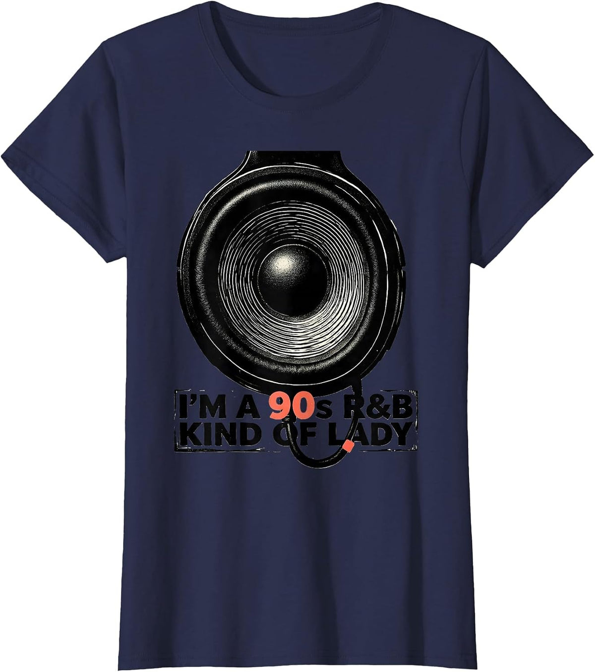 Women's I'm A 90s R&B Kind Of Lady Retro Music Hip Hop Soul Fan T-Shirt - Navy Blue
