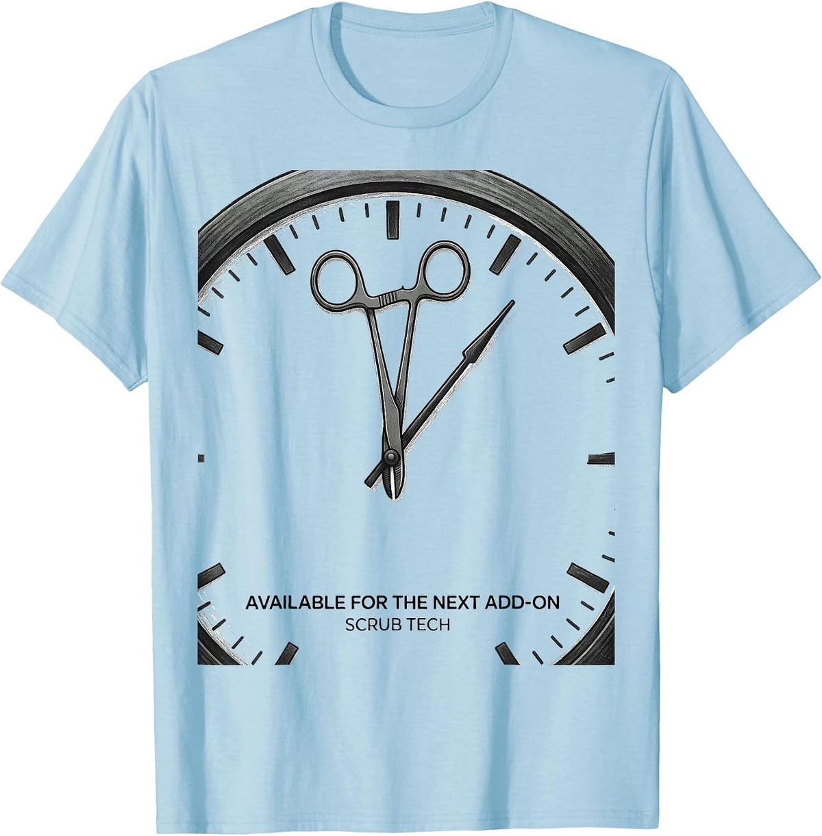 Men's Available For The Next Add-On Scrub Tech Surgical T-Shirt - Baby Blue