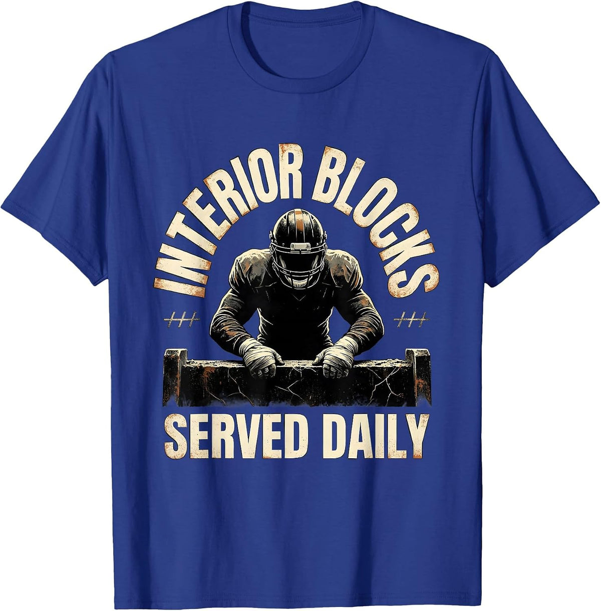 Interior Blocks Served Daily Distressed Football Lineman T-Shirt - Royal Blue