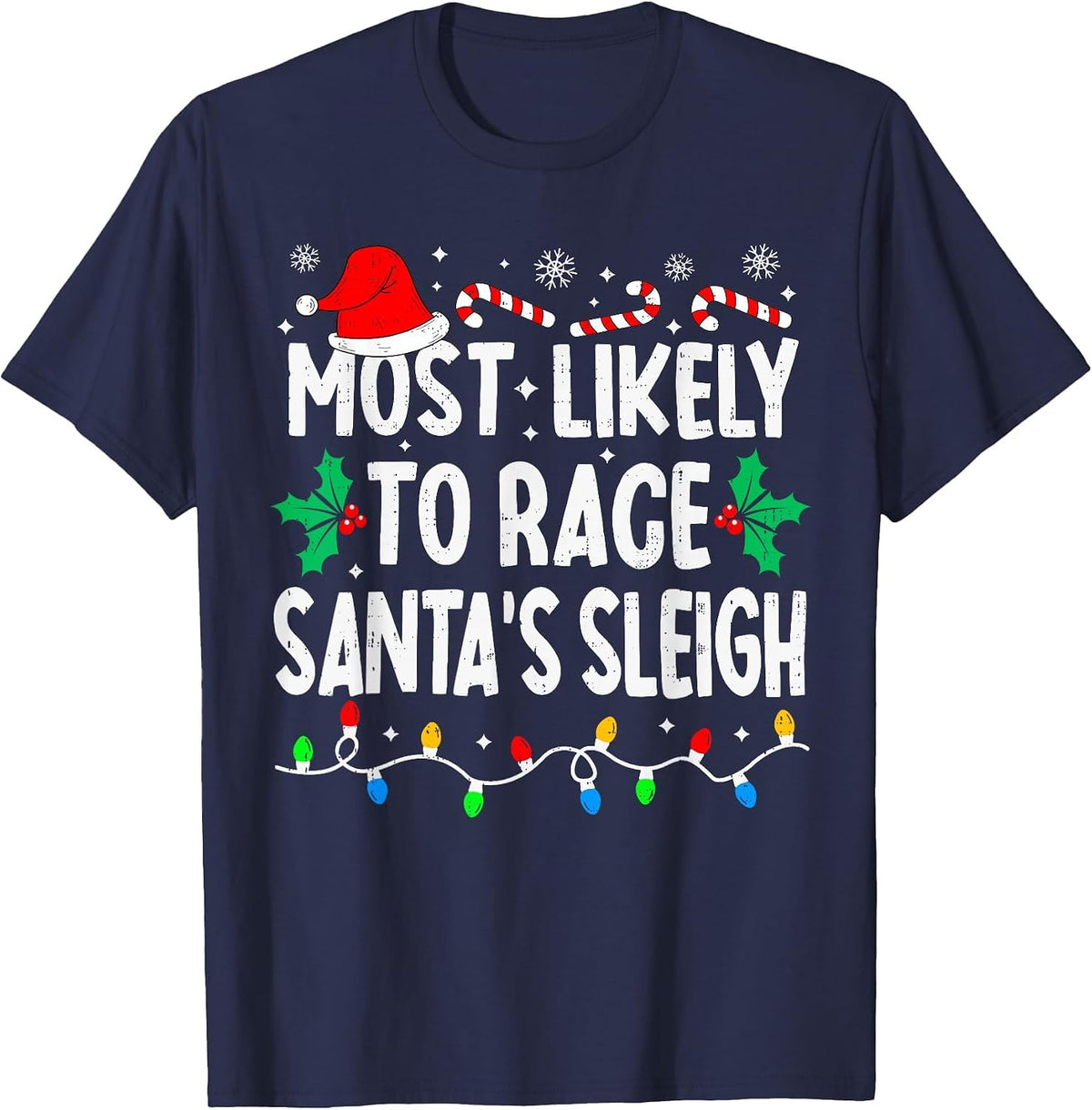 Most Likely to Race Santa's Sleigh Family Matching Christmas T-Shirt - Navy Blue
