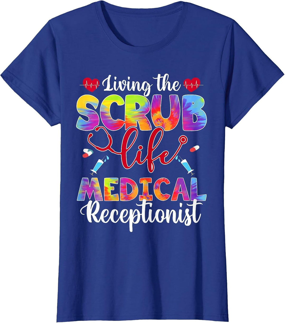 Living The Scrub Life Tie Dye Hippie Medical Receptionist T-Shirt - Royal Blue