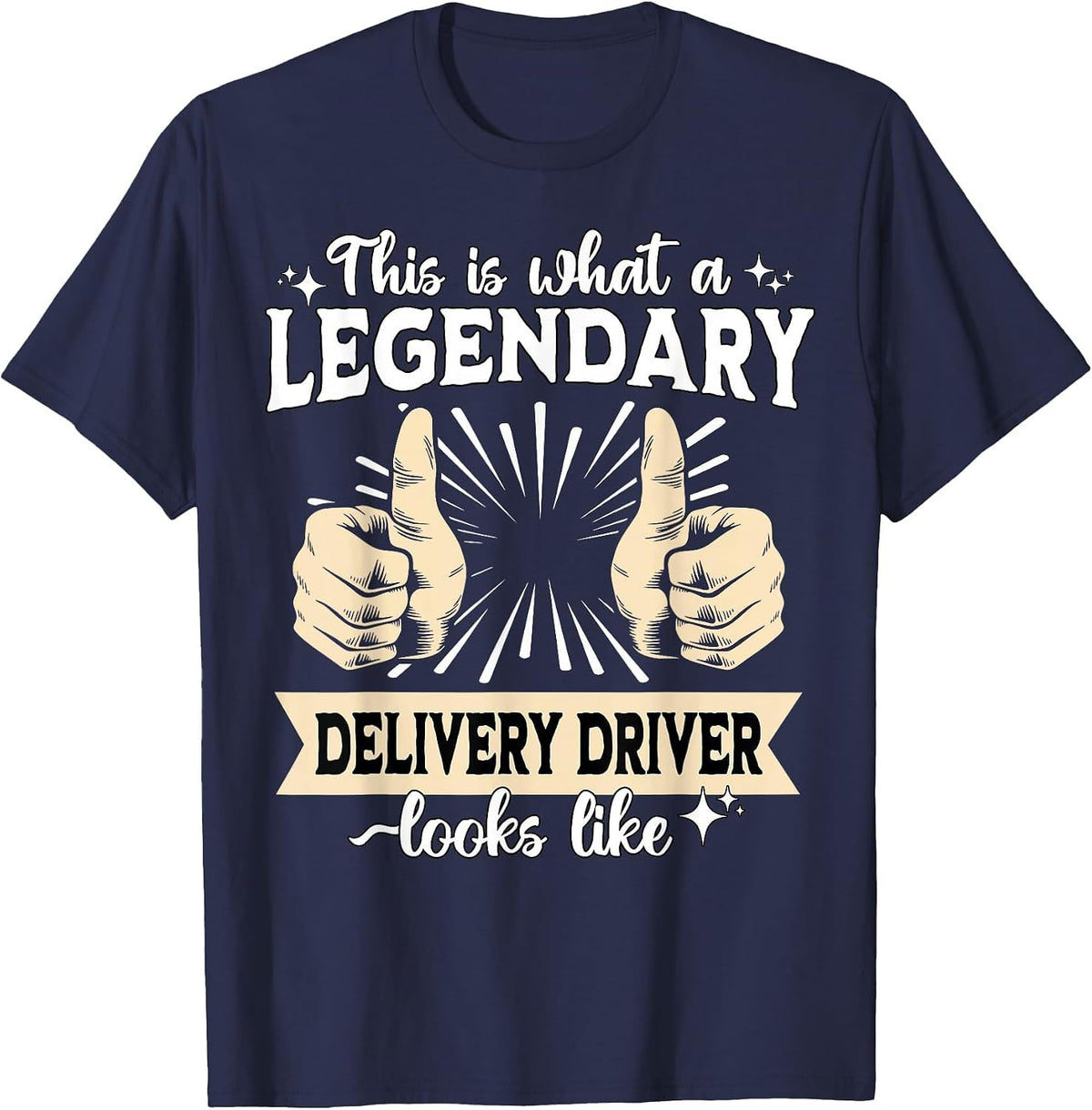 Legendary Delivery Driver T-Shirt - Navy Blue