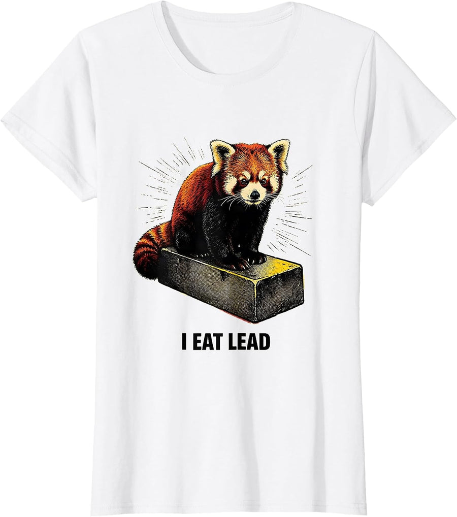 Women's I Eat Lead Funny Red Panda Meme Absurdist Humor T-Shirt - White