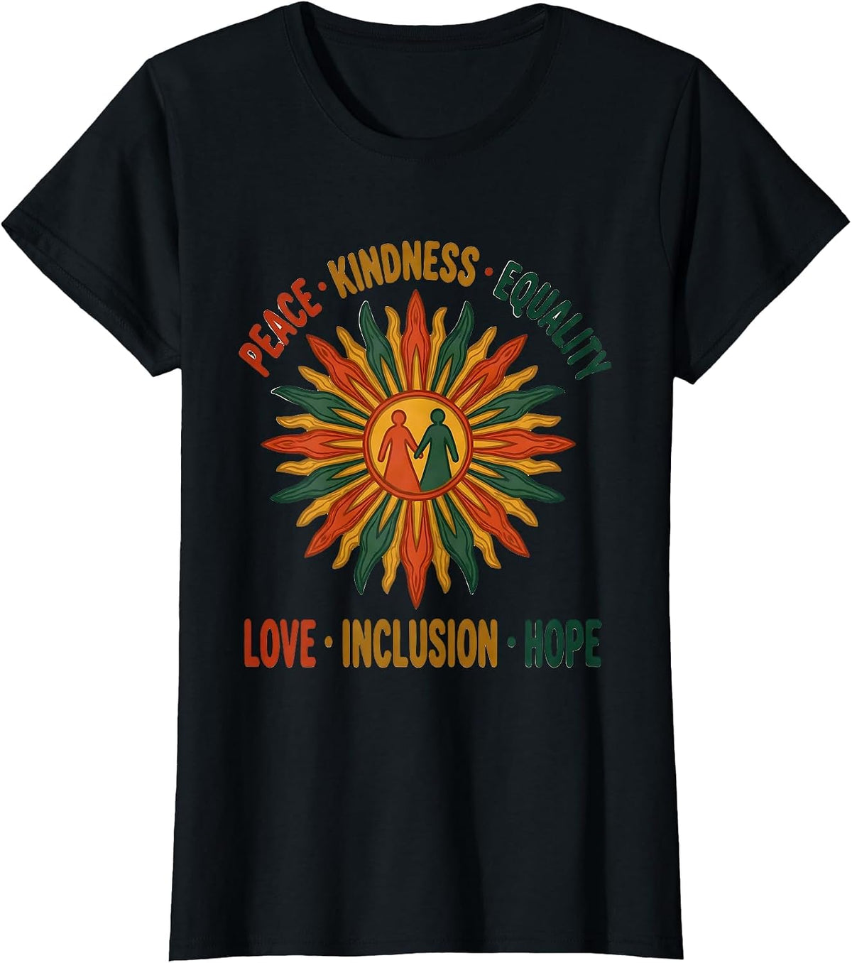 Peace Kindness Equality Love Inclusion Hope Social Justice T-Shirt - Black