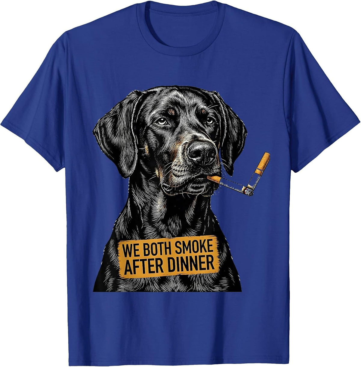 We Both Smoke After Dinner Funny Weimaraner Dog Meme Humor T-Shirt - Royal Blue