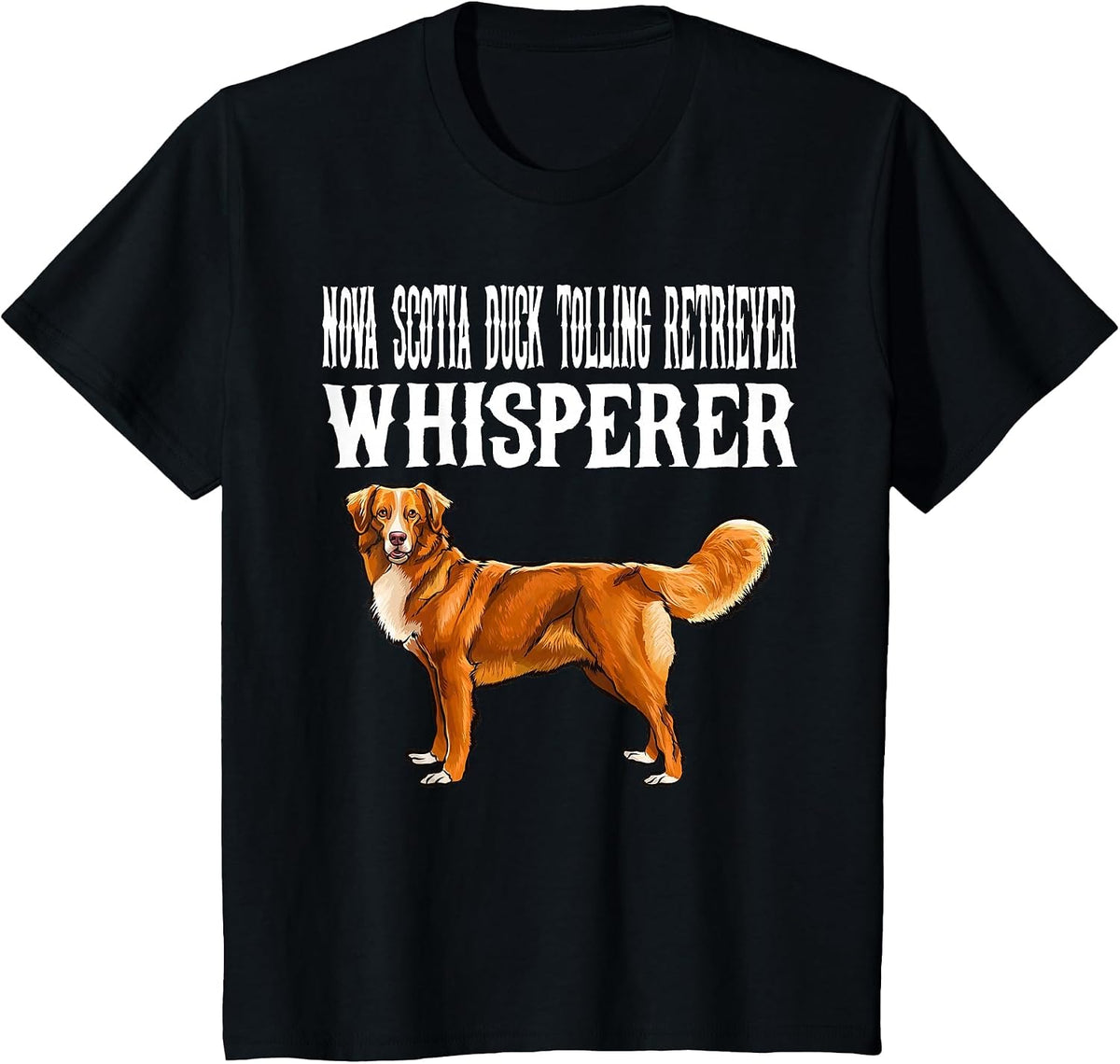 Funny Nova Scotia Duck Tolling Retrievers Whisperer Dog T-Shirt - Black