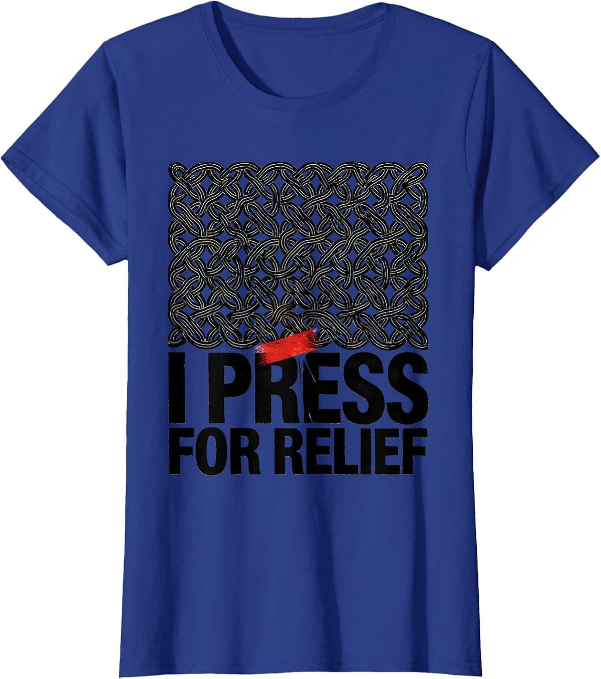 Women's I Press For Relief Funny Massage Therapist Occupational T-Shirt - Royal Blue
