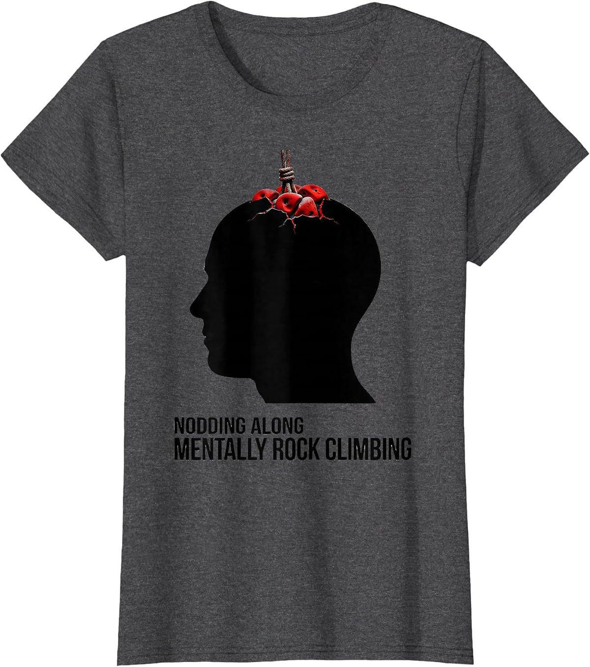 Women's Nodding Along Mentally Rock Climbing Funny Hobbyist Gift T-Shirt - Dark Heather Grey