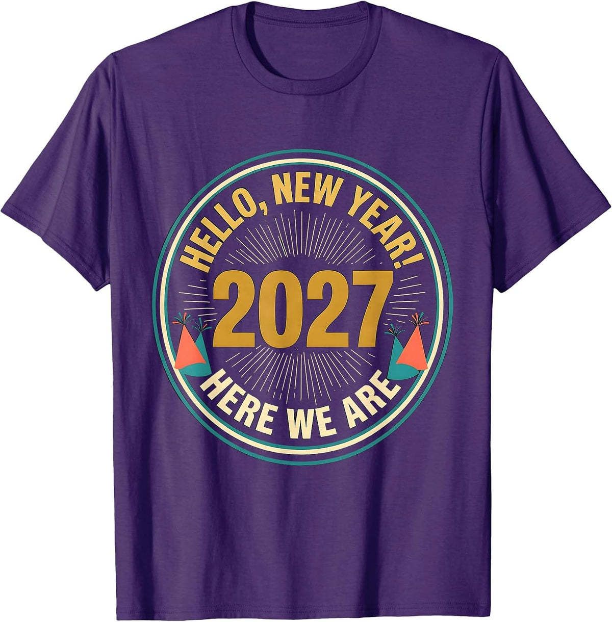 Men's Hello, New Year! Here We Are, 2027 Festive Family Party T-Shirt - Purple