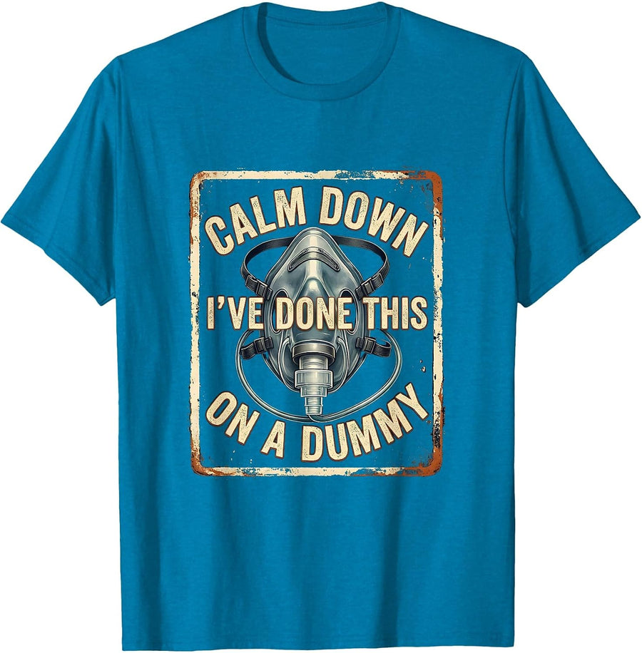 Calm Down I've Done This On A Dummy Vintage EMT Paramedic T-Shirt - Sapphire Blue