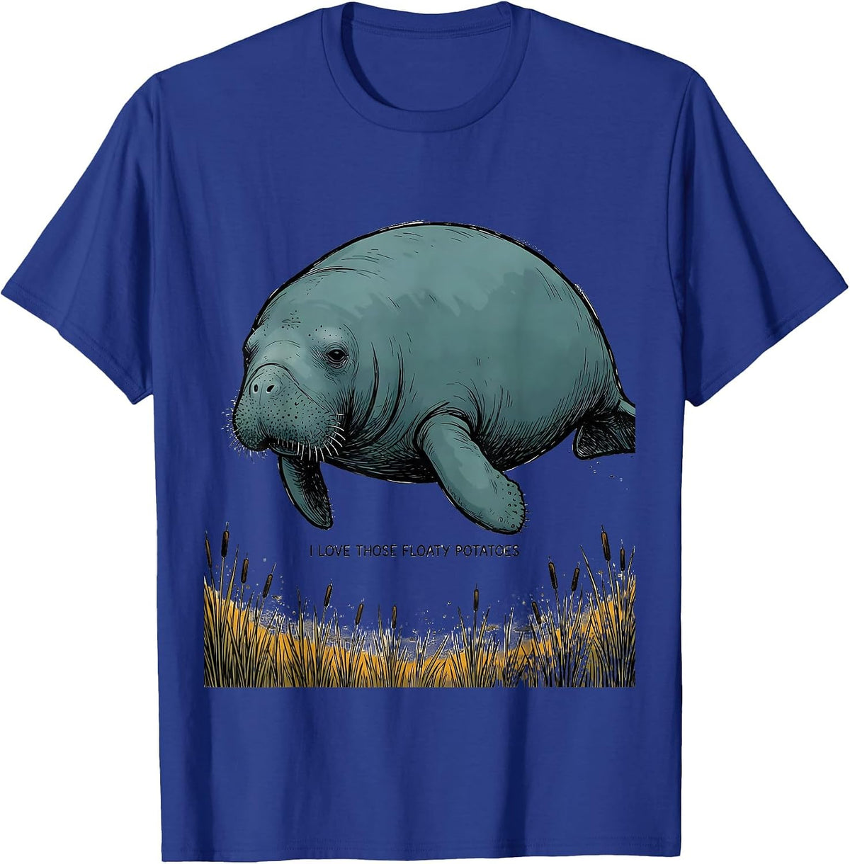 Men's I Love Those Floaty Potatoes Funny Manatee Lover Gift T-Shirt - Royal Blue
