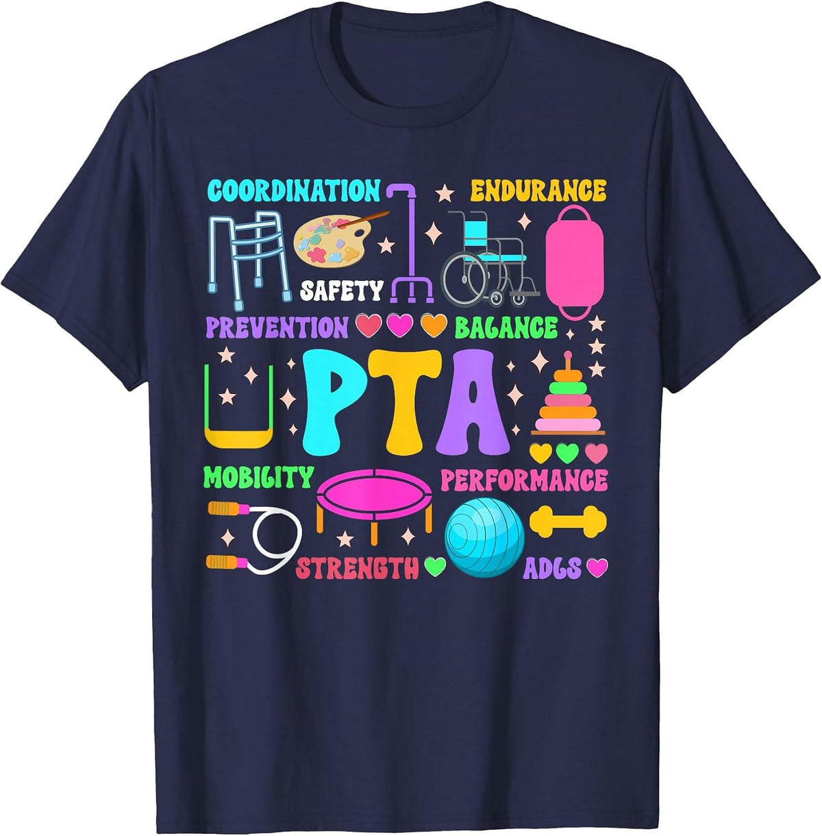 PTA Month Physical Therapist Assistant Appreciation T-Shirt - Navy Blue