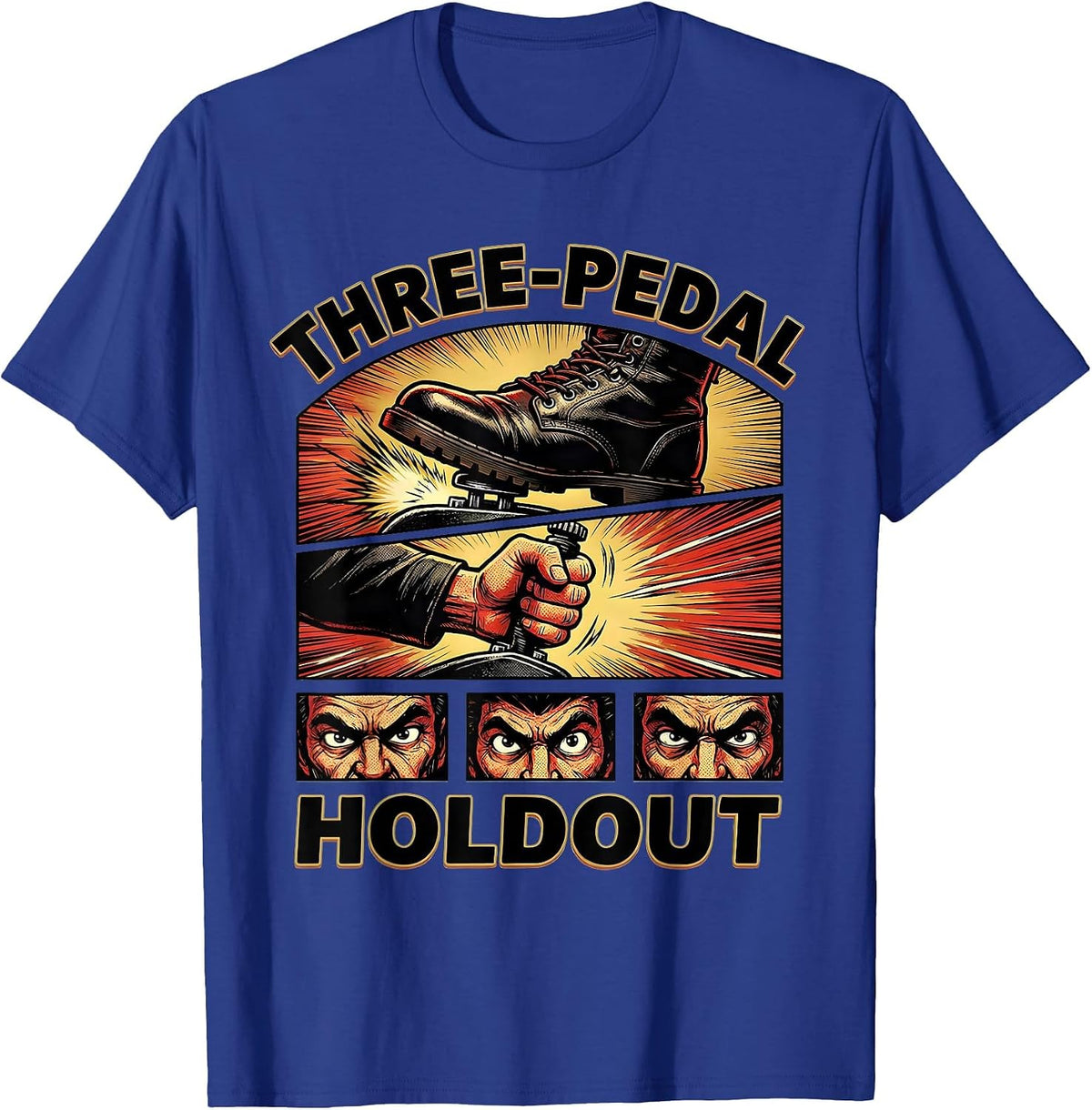Men's Three-Pedal Holdout Funny Manual Transmission Car Guy Stick T-Shirt - Royal Blue
