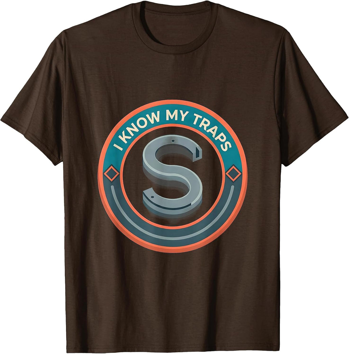 Men's I Know My Traps Funny Plumber Pipefitter Steamfitter T-Shirt - Brown