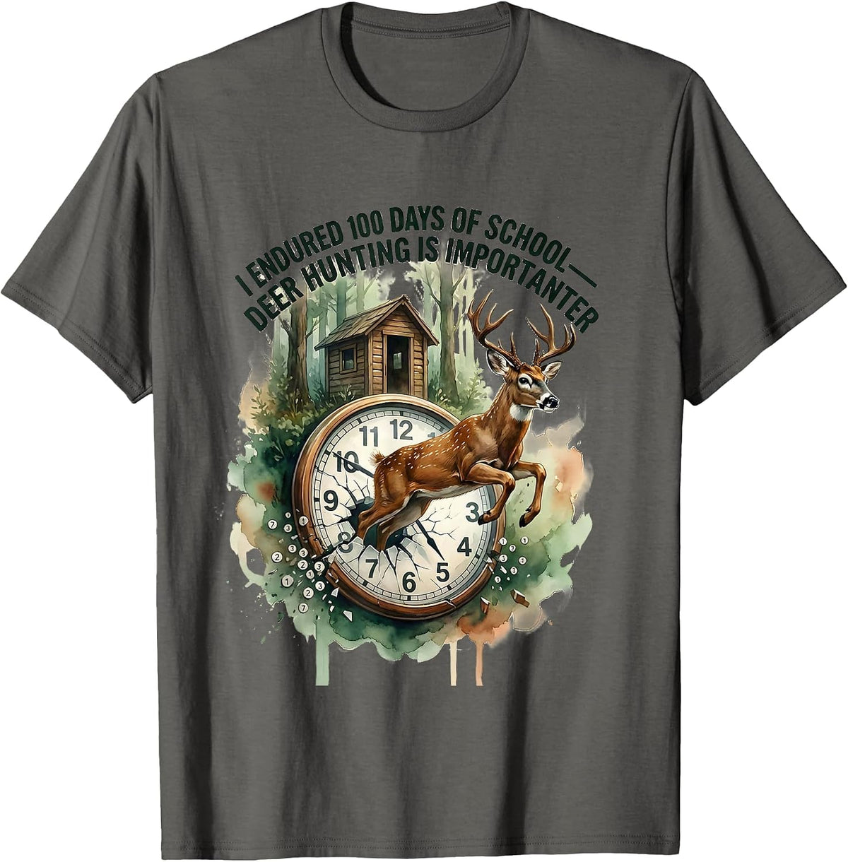 I Endured 100 Days Of School—Deer Hunting Is Importanter T-Shirt - Asphalt Grey