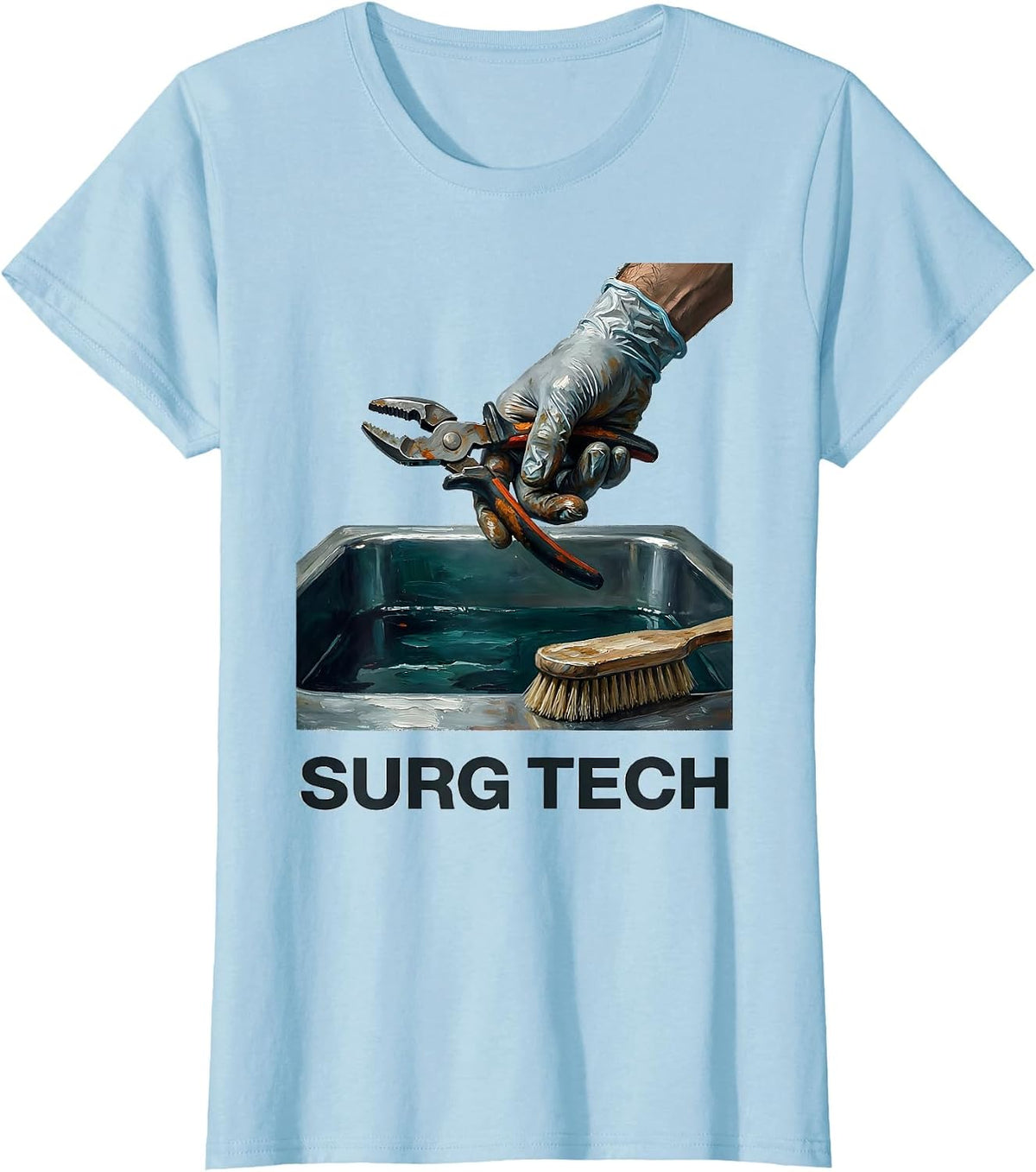 Women's Gloved Hand Surgical Tech Humor Appreciation Gift T-Shirt - Baby Blue