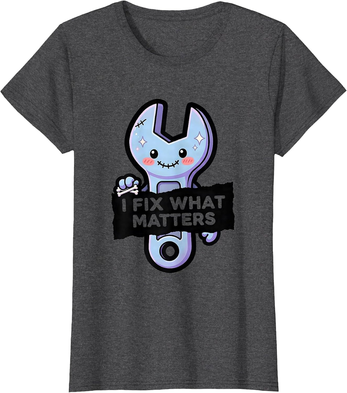 Women's I Fix What Matters Blue Collar Worker Design T-Shirt - Dark Heather Grey