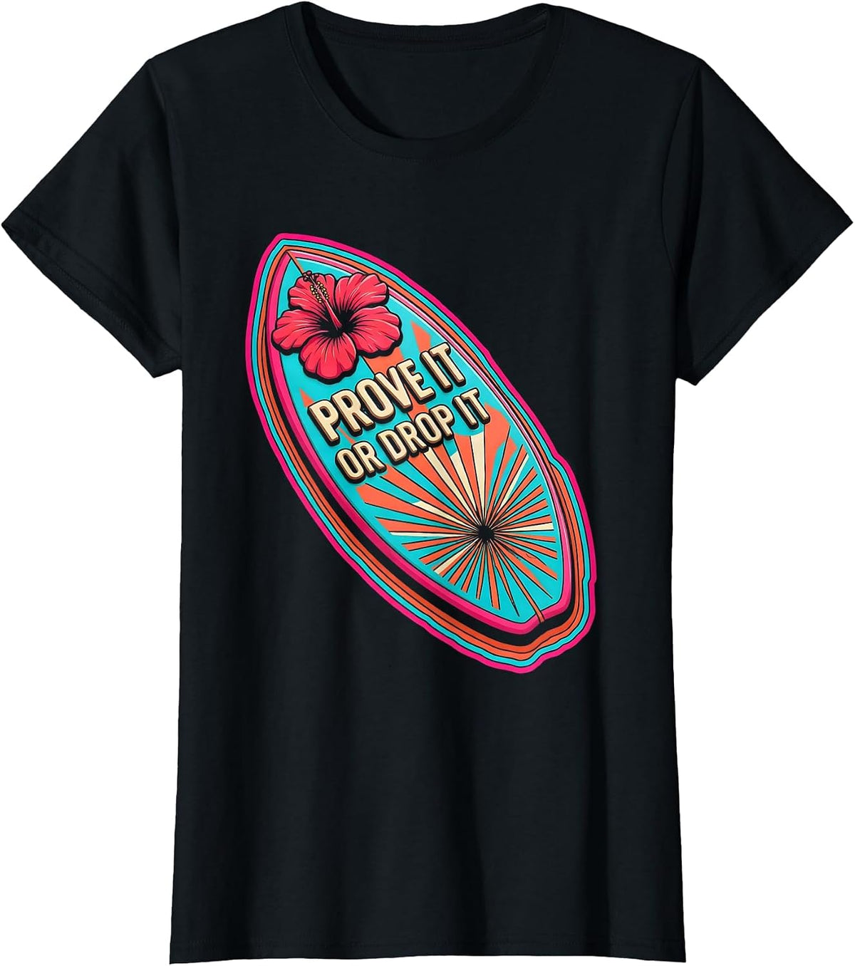 Prove It Or Drop It Bold Statement Design T-Shirt - Black