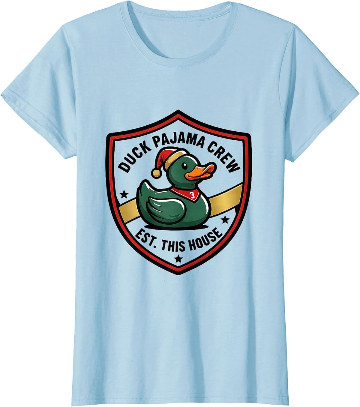 Duck Pajama Crew Est This House Funny Holiday Duck Lover T-Shirt - Baby Blue