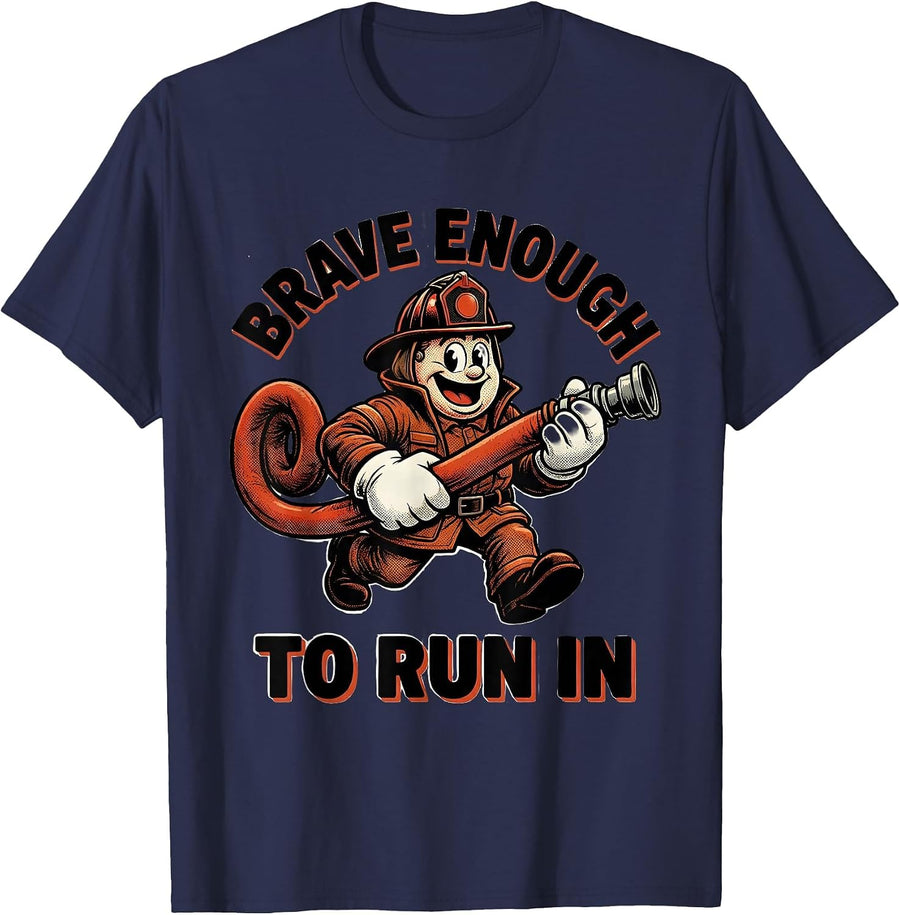 Brave Enough To Run In Fire Department Design T-Shirt - Navy Blue