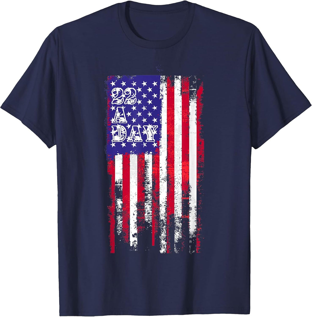 22 A Day is 22 Too Many Veteran Lives Matter Help Veterans T-Shirt - Navy Blue