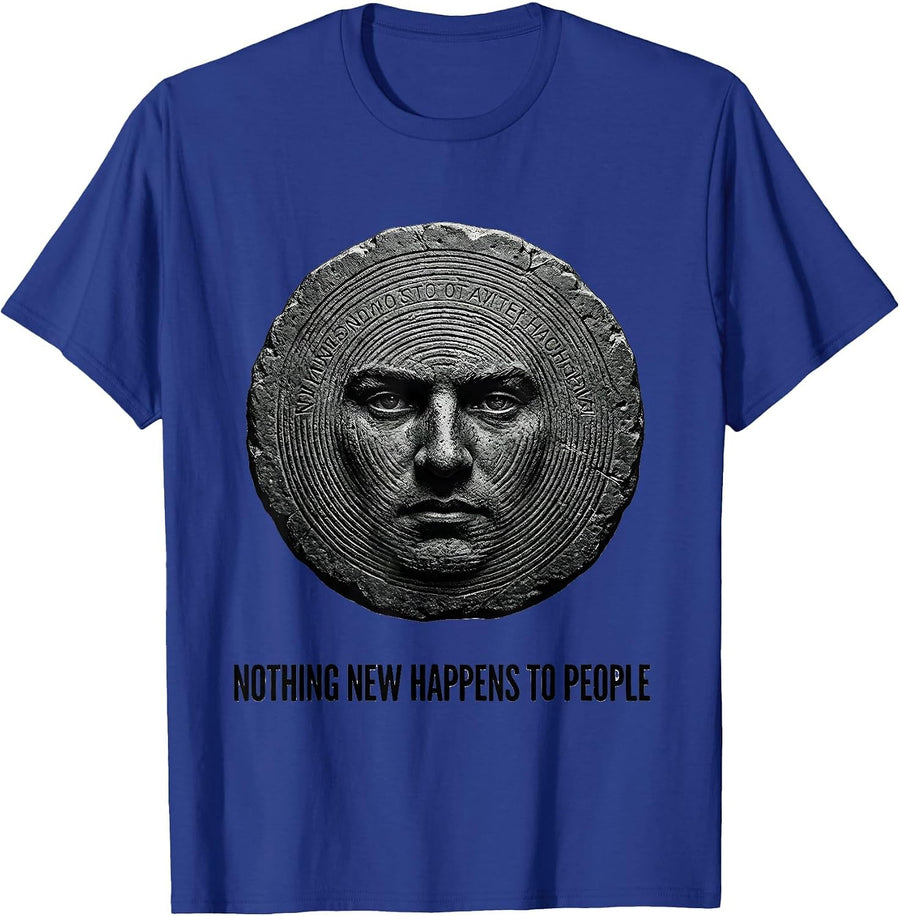 Nothing New Happens To People Funny History Teacher Deadpan T-Shirt - Royal Blue