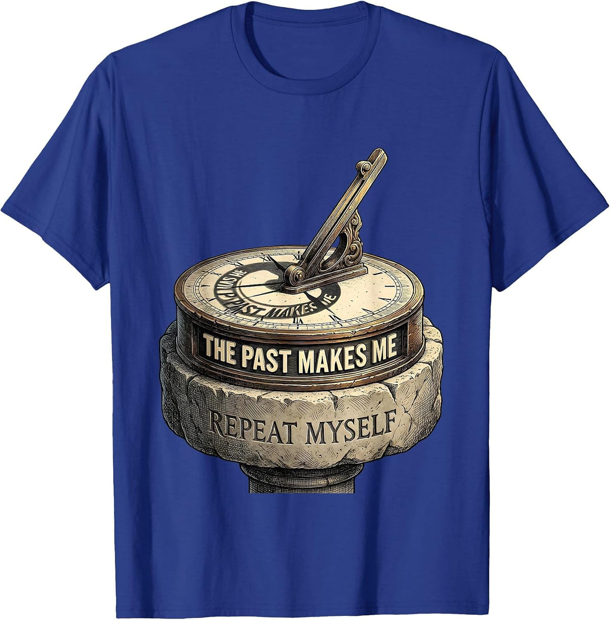 Men's The Past Makes Me Repeat Myself Funny History Teacher T-Shirt - Royal Blue