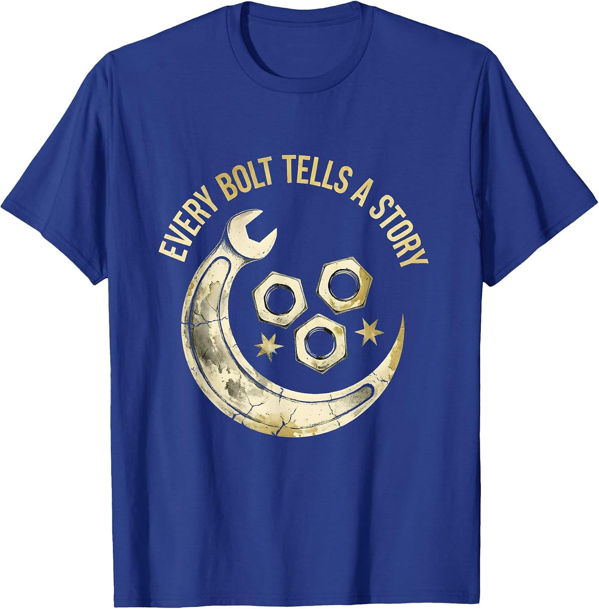 Every Bolt Tells A Story Mechanic Men Design T-Shirt - Royal Blue