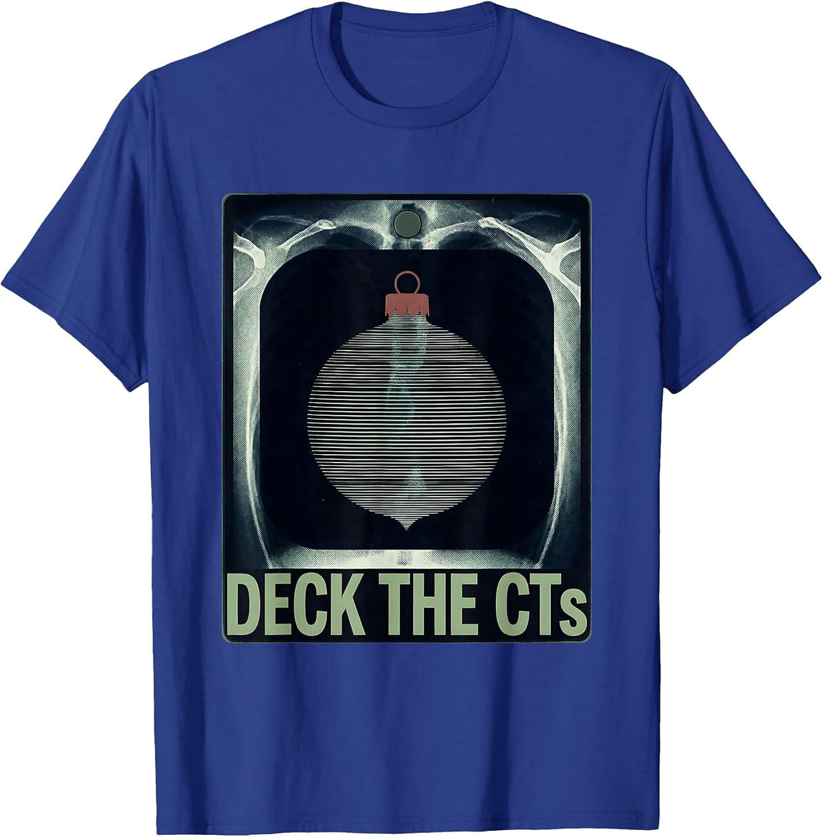 Deck The CTs Funny Radiology Tech Christmas Humor T-Shirt - Royal Blue