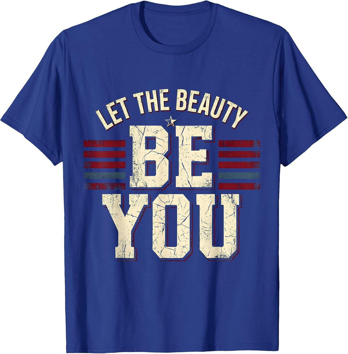 Let the Beauty Be You Rumi Inspirational Design T-Shirt - Royal Blue