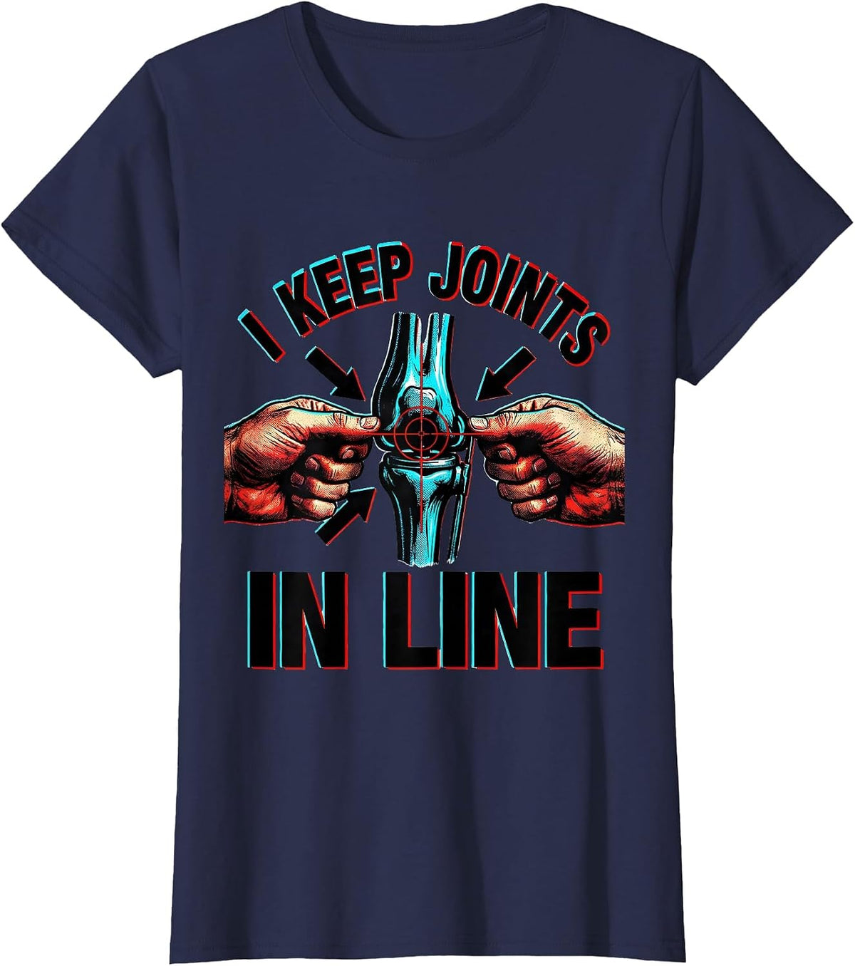 Women's I Keep Joints in Line Funny Massage Therapist Chiropractor T-Shirt - Navy Blue