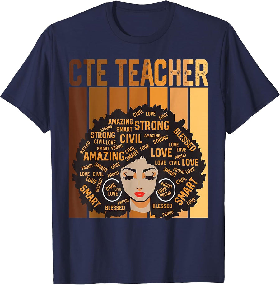 CTE Teacher Afro African American Women Black History Month T-Shirt - Navy Blue