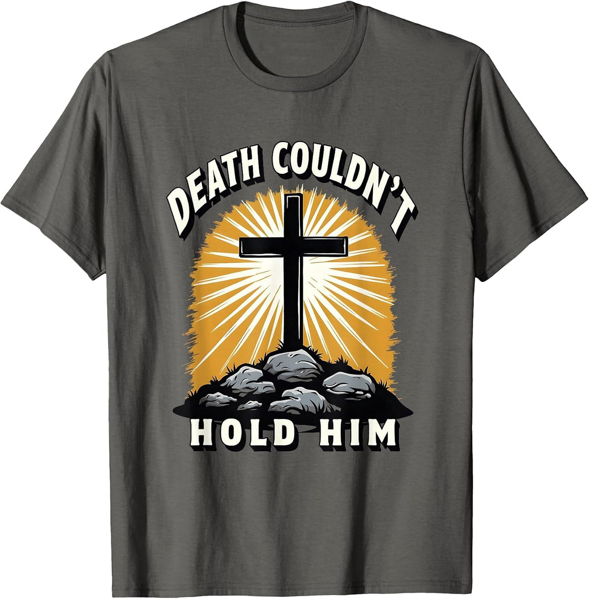 He Is Risen Death Couldn't Hold Him Easter Design T-Shirt - Asphalt Grey