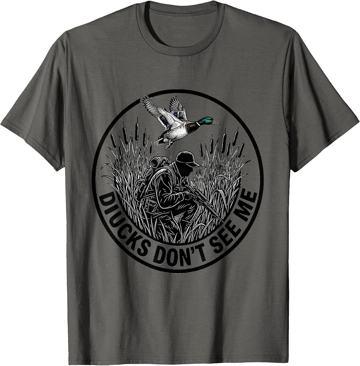 Duck Camo Ducks Don't See Me Hunting Design T-Shirt - Asphalt Grey