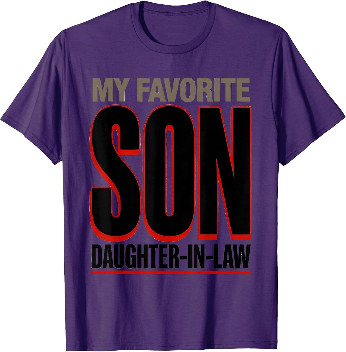 My Daughter-In-Law Is My Favorite Son Funny Family Humor Dad T-Shirt - Purple