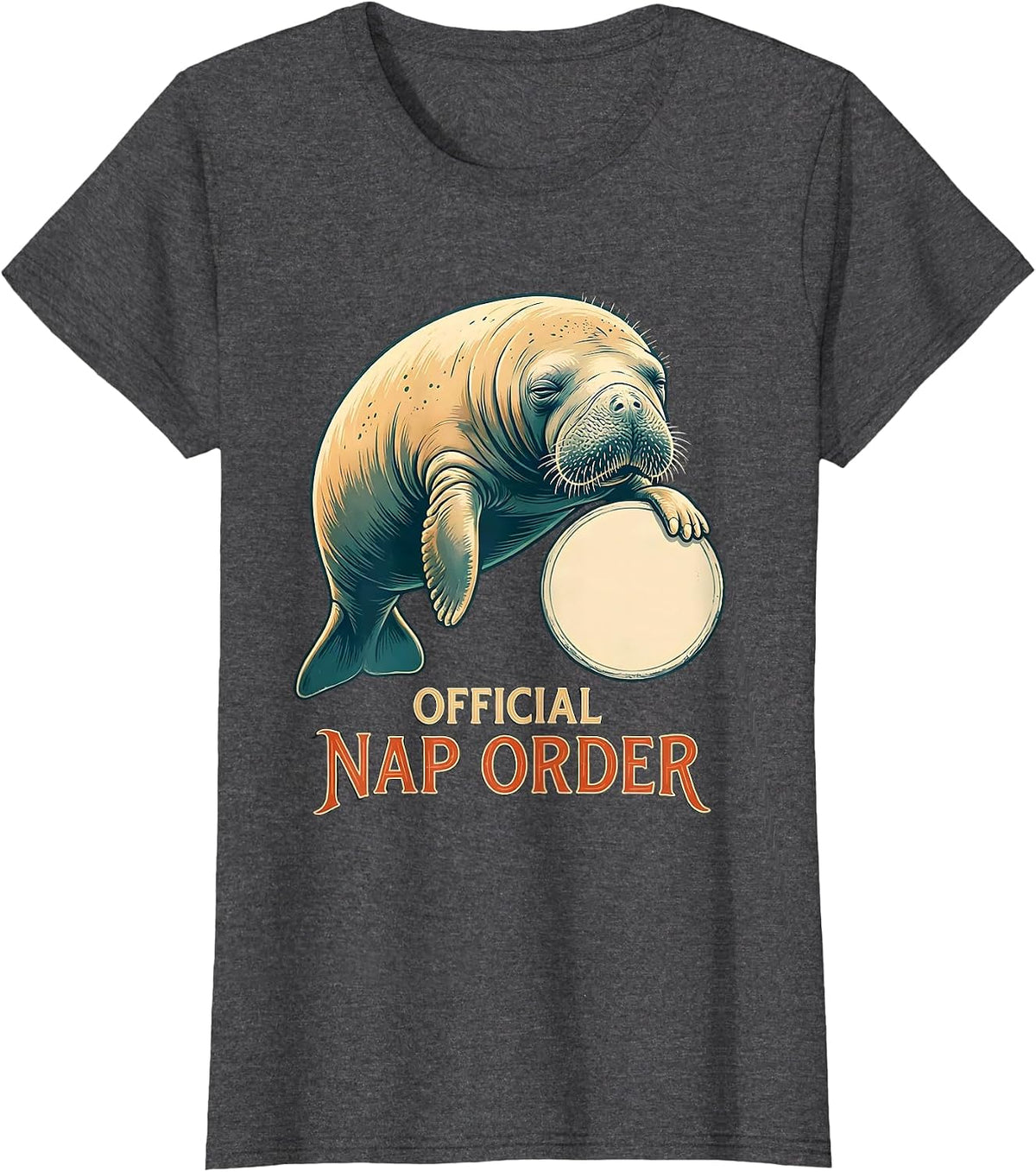 Women's Official Nap Order Funny Manatee Sea Cow Wildlife Humor T-Shirt - Dark Heather Grey