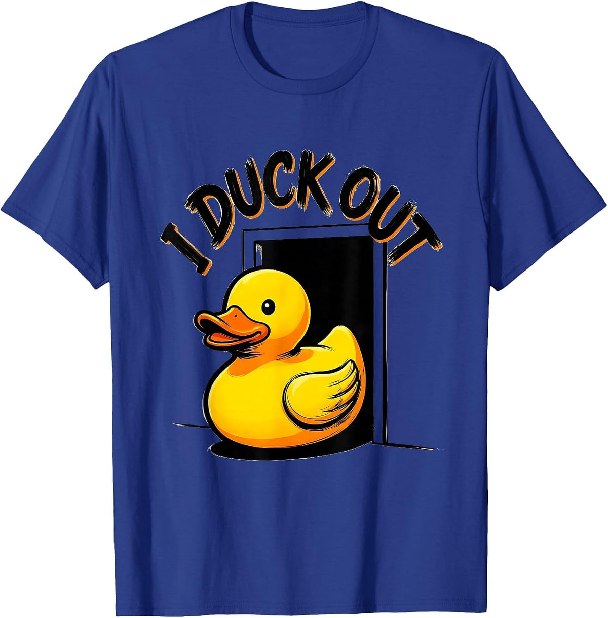 Men's I Duck Out Funny Rubber Duck Novelty Humor Gift T-Shirt - Royal Blue