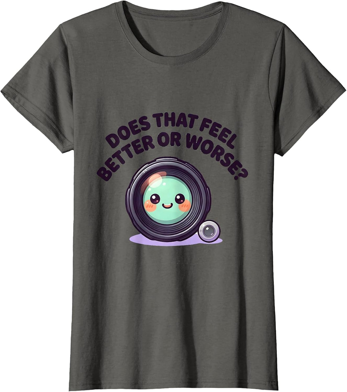 Women's Does That Feel Better Or Worse Cute Kawaii Optometry Eye T-Shirt - Asphalt Grey