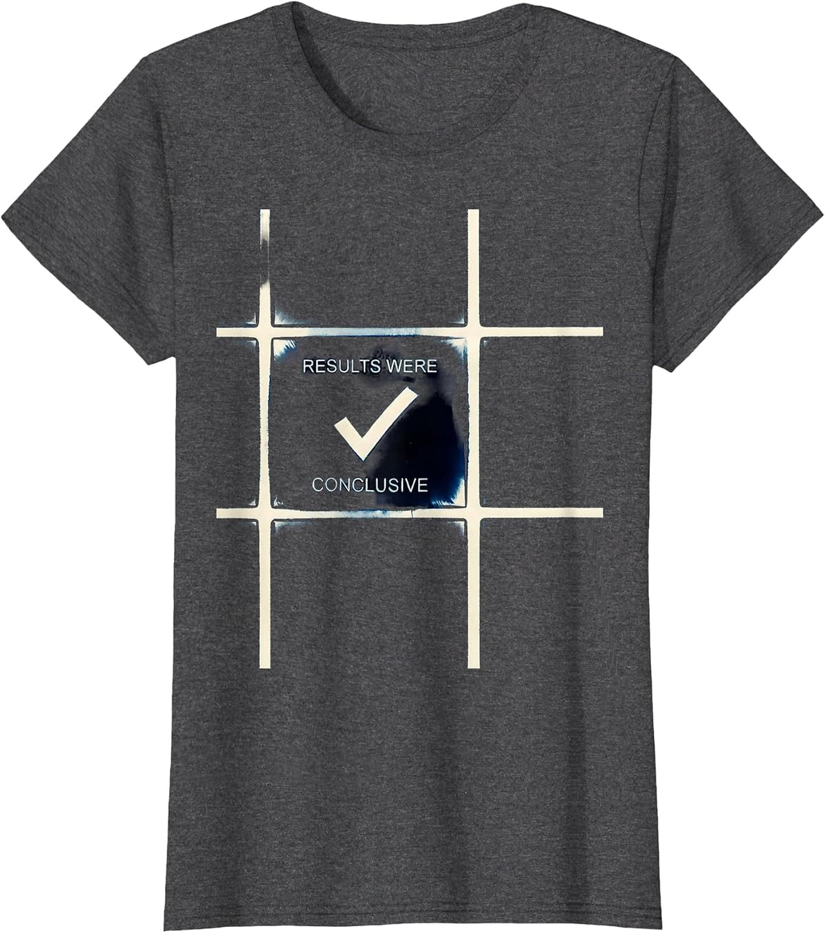 Women's Results Were Conclusive Funny Periodic Table Chemistry T-Shirt - Dark Heather Grey